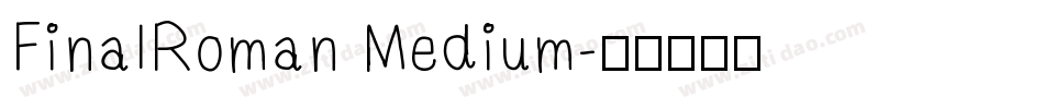 FinalRoman Medium字体转换